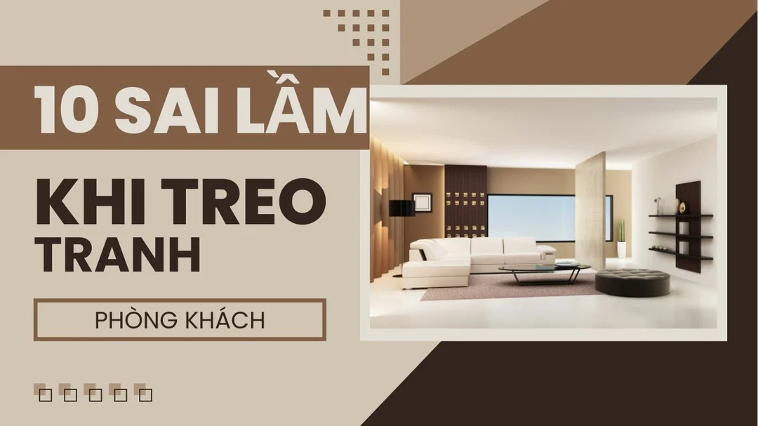 10 sai lầm khi treo tranh phòng khách