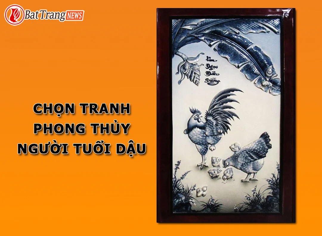 Tranh phong thủy cho người tuổi Kỷ Dậu chủ đề tuổi Dậu hợp mệnh Thổ