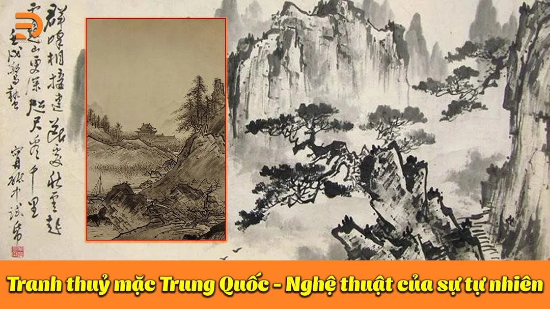 Tranh thủy mặc Trung Quốc - nghệ thuật của sự tự nhiên