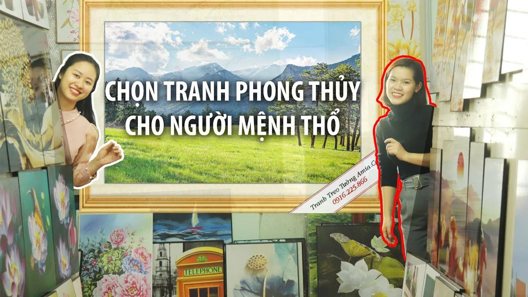 Video hướng dẫn chọn tranh phong thủy cho người mệnh Thổ