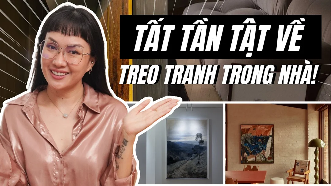 Video hướng dẫn nghệ thuật treo tranh trong nhà