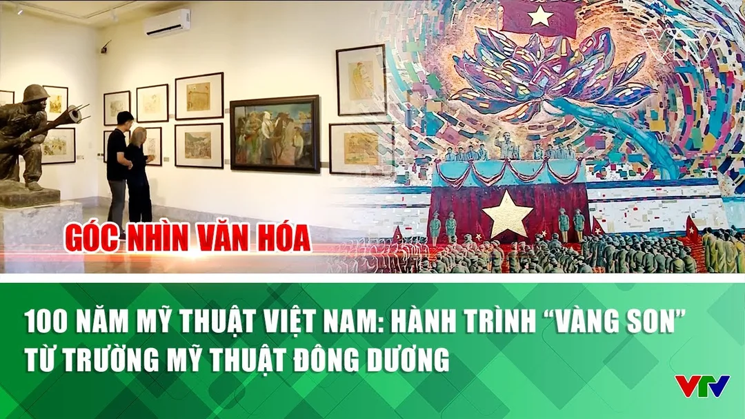 Video về hành trình 100 năm mỹ thuật hiện đại Việt Nam